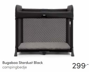 Aanbiedingen Bugaboo stardust black campingbedje - Bugaboo - Geldig van 13/03/2022 tot 19/03/2022 bij Baby & Tiener Megastore