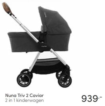 Aanbiedingen Nuna triv 2 caviar 2 in 1 kinderwagen - Nuna - Geldig van 13/03/2022 tot 19/03/2022 bij Baby & Tiener Megastore