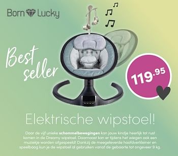 Aanbiedingen Born lucky elektrische wipstoel - Born Lucky - Geldig van 13/03/2022 tot 19/03/2022 bij Baby & Tiener Megastore