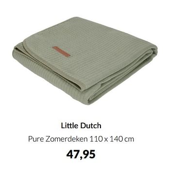 Aanbiedingen Little dutch pure zomerdeken - Little Dutch - Geldig van 15/03/2022 tot 11/04/2022 bij Babypark