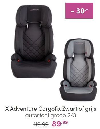 Aanbiedingen X adventure cargofix zwart of grijs autostoel - Xadventure - Geldig van 20/03/2022 tot 26/03/2022 bij Baby & Tiener Megastore