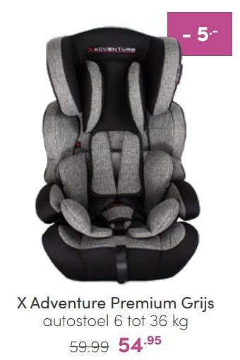 Aanbiedingen X adventure premium grijs autostoel - Xadventure - Geldig van 20/03/2022 tot 26/03/2022 bij Baby & Tiener Megastore