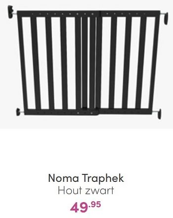 Aanbiedingen Noma traphek hout zwart - Noma  - Geldig van 20/03/2022 tot 26/03/2022 bij Baby & Tiener Megastore