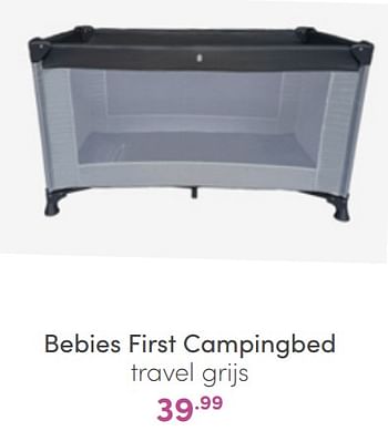 Aanbiedingen Bebies first campingbed travel grijs - bebiesfirst - Geldig van 20/03/2022 tot 26/03/2022 bij Baby & Tiener Megastore