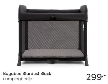 Aanbiedingen Bugaboo stardust black campingbedje - Bugaboo - Geldig van 03/04/2022 tot 09/04/2022 bij Baby & Tiener Megastore