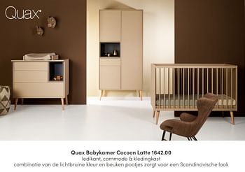 Aanbiedingen Quax babykamer cocoon latte - Quax - Geldig van 03/04/2022 tot 09/04/2022 bij Baby & Tiener Megastore