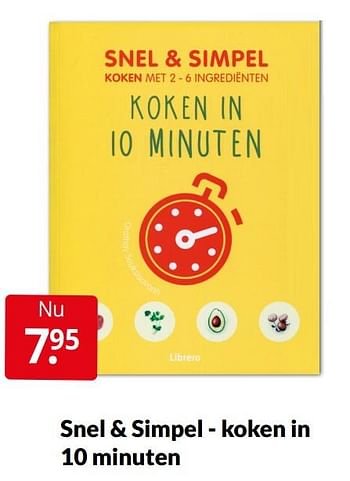 Aanbiedingen Snel + simpel - koken in 10 minuten - Huismerk - Boekenvoordeel - Geldig van 16/04/2022 tot 24/04/2022 bij Boekenvoordeel