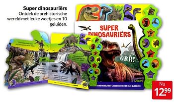 Aanbiedingen Super dinosauriërs - Huismerk - Boekenvoordeel - Geldig van 16/04/2022 tot 24/04/2022 bij Boekenvoordeel