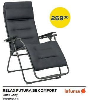 Aanbiedingen Relax futura be comfort - Lafuma - Geldig van 15/04/2022 tot 20/05/2022 bij Supra Bazar