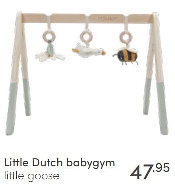 Aanbiedingen Little dutch babygym little goose - Little Dutch - Geldig van 17/04/2022 tot 23/04/2022 bij Baby & Tiener Megastore