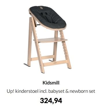 Aanbiedingen Kidsmill up! kinderstoel incl babyset + newborn set - Kidsmill - Geldig van 12/04/2022 tot 16/05/2022 bij Babypark