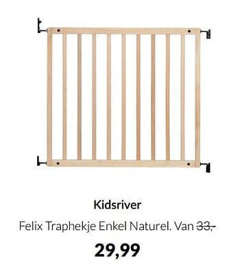 Aanbiedingen Kidsriver felix traphekje enkel naturel - Kidsriver - Geldig van 12/04/2022 tot 16/05/2022 bij Babypark