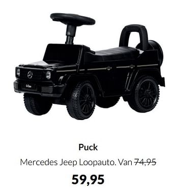 Aanbiedingen Puck mercedes jeep loopauto - Puck - Geldig van 12/04/2022 tot 16/05/2022 bij Babypark