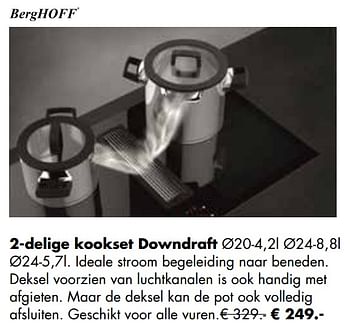 Aanbiedingen 2-delige kookset downdraft - BergHoff - Geldig van 25/04/2022 tot 21/05/2022 bij Multi Bazar