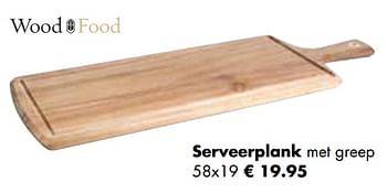 Aanbiedingen Serveerplank met greep - Wood Food - Geldig van 25/04/2022 tot 21/05/2022 bij Multi Bazar