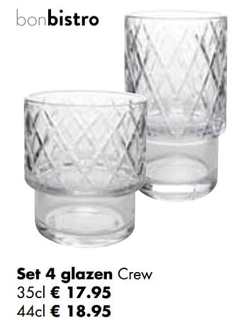 Aanbiedingen Set 4 glazen crew - bonbistro - Geldig van 25/04/2022 tot 21/05/2022 bij Multi Bazar