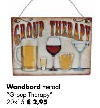 Aanbiedingen Wandbord metaal group therapy - Huismerk - Multi Bazar - Geldig van 25/04/2022 tot 21/05/2022 bij Multi Bazar