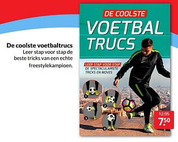 Aanbiedingen De coolste voetbaltrucs - Huismerk - Boekenvoordeel - Geldig van 23/04/2022 tot 01/05/2022 bij Boekenvoordeel