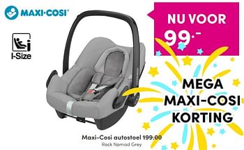 Aanbiedingen Maxi-cosi autostoel rock nomad grey - Maxi-cosi - Geldig van 24/04/2022 tot 30/04/2022 bij Baby & Tiener Megastore