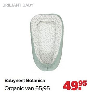 Aanbiedingen Briljant baby babynest botanica organic - Briljant Baby - Geldig van 25/04/2022 tot 14/05/2022 bij Baby-Dump