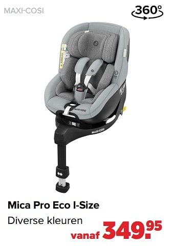 Aanbiedingen Maxi-cosi mica pro eco i-size - Maxi-cosi - Geldig van 25/04/2022 tot 14/05/2022 bij Baby-Dump