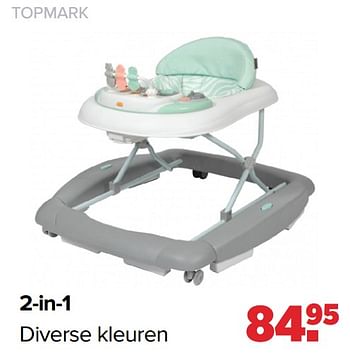 Aanbiedingen Topmark 2-in-1 - Topmark - Geldig van 25/04/2022 tot 14/05/2022 bij Baby-Dump