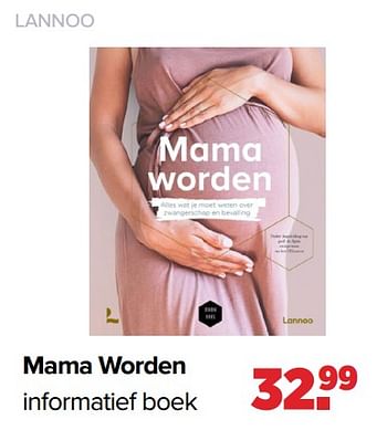 Aanbiedingen Mama worden - Lannoo - Geldig van 25/04/2022 tot 14/05/2022 bij Baby-Dump