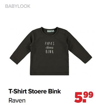 Aanbiedingen T-shirt stoere bink - Baby look - Geldig van 25/04/2022 tot 14/05/2022 bij Baby-Dump