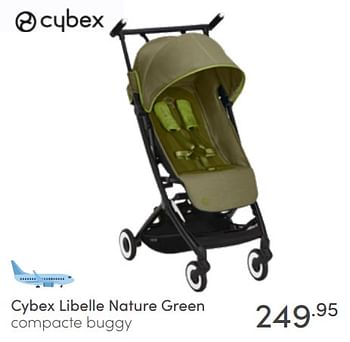 Aanbiedingen Cybex libelle nature green compacte buggy - Cybex - Geldig van 08/05/2022 tot 14/05/2022 bij Baby & Tiener Megastore