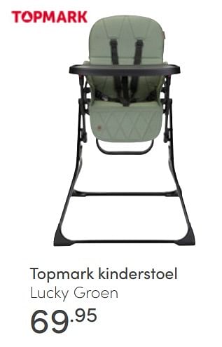 Aanbiedingen Topmark kinderstoel lucky groen - Topmark - Geldig van 08/05/2022 tot 14/05/2022 bij Baby & Tiener Megastore