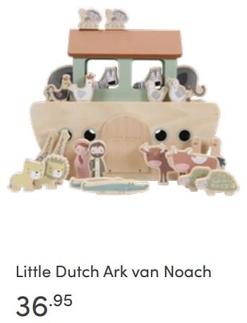Aanbiedingen Little dutch ark van noach - Little Dutch - Geldig van 08/05/2022 tot 14/05/2022 bij Baby & Tiener Megastore