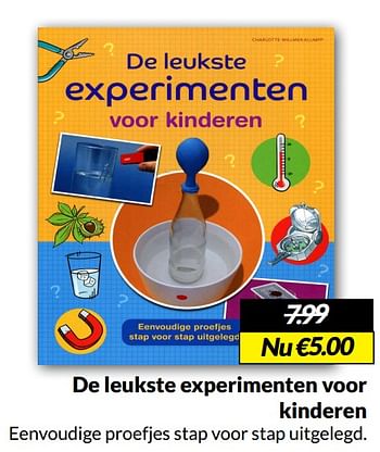 Aanbiedingen De leukste experimenten voor kinderen - Huismerk - Boekenvoordeel - Geldig van 14/05/2022 tot 22/05/2022 bij Boekenvoordeel