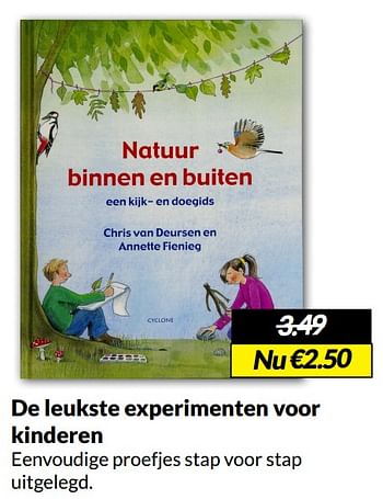 Aanbiedingen De leukste experimenten voor kinderen - Huismerk - Boekenvoordeel - Geldig van 14/05/2022 tot 22/05/2022 bij Boekenvoordeel