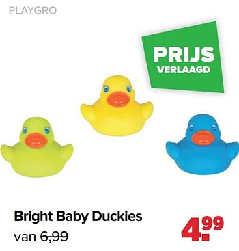 Aanbiedingen Playgro bright baby duckies - Playgro - Geldig van 16/05/2022 tot 11/06/2022 bij Baby-Dump