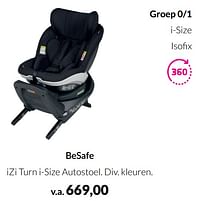 Aanbiedingen Besafe izi turn i-size autostoel - BeSafe - Geldig van 17/05/2022 tot 13/06/2022 bij Babypark