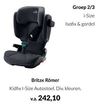 Aanbiedingen Britax römer kidfix i-size autostoel - Britax - Geldig van 17/05/2022 tot 13/06/2022 bij Babypark