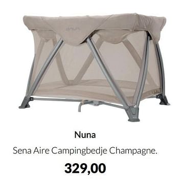 Aanbiedingen Nuna sena aire campingbedje champagne - Nuna - Geldig van 17/05/2022 tot 13/06/2022 bij Babypark