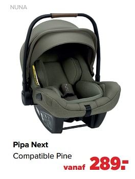 Aanbiedingen Nuna pipa next - Nuna - Geldig van 16/05/2022 tot 11/06/2022 bij Baby-Dump