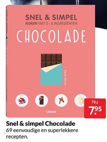 Aanbiedingen Snel + simpel chocolade - Huismerk - Boekenvoordeel - Geldig van 21/05/2022 tot 29/05/2022 bij Boekenvoordeel