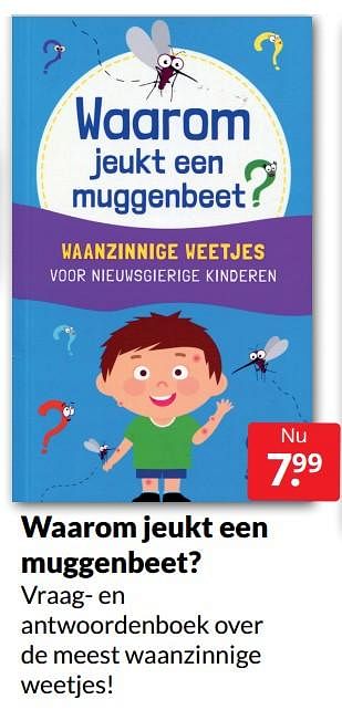 Aanbiedingen Waarom jeukt een muggenbeet? - Huismerk - Boekenvoordeel - Geldig van 28/05/2022 tot 05/06/2022 bij Boekenvoordeel