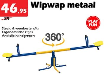 Aanbiedingen Wipwap metaal - Play Fun - Geldig van 28/05/2022 tot 19/06/2022 bij Itek