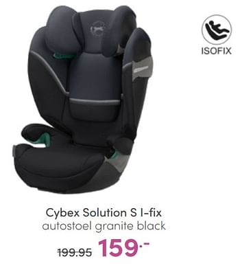 Aanbiedingen Cybex solution s i-fix autostoel granite black - Cybex - Geldig van 12/06/2022 tot 18/06/2022 bij Baby & Tiener Megastore