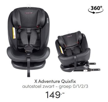 Aanbiedingen X adventure quixfix autostoel zwart - Xadventure - Geldig van 12/06/2022 tot 18/06/2022 bij Baby & Tiener Megastore
