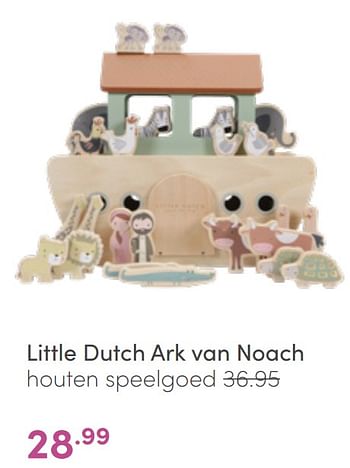 Aanbiedingen Little dutch ark van noach houten speelgoed - Little Dutch - Geldig van 12/06/2022 tot 18/06/2022 bij Baby & Tiener Megastore