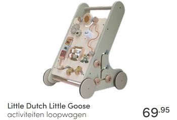 Aanbiedingen Little dutch little goose activiteiten loopwagen - Little Dutch - Geldig van 12/06/2022 tot 18/06/2022 bij Baby & Tiener Megastore