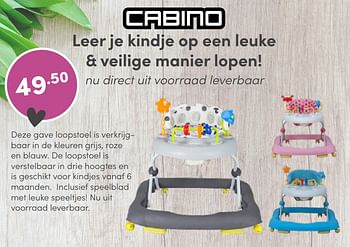 Aanbiedingen Loopstoel - Cabino - Geldig van 12/06/2022 tot 18/06/2022 bij Baby & Tiener Megastore