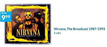 Aanbiedingen Nirvana the broadcast 1987-1993 - Huismerk - Boekenvoordeel - Geldig van 11/06/2022 tot 19/06/2022 bij Boekenvoordeel