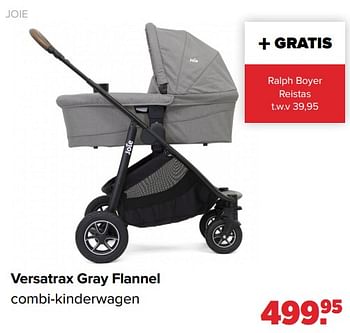Aanbiedingen Joie versatrax gray flannel combi-kinderwagen - Joie - Geldig van 13/06/2022 tot 02/07/2022 bij Baby-Dump