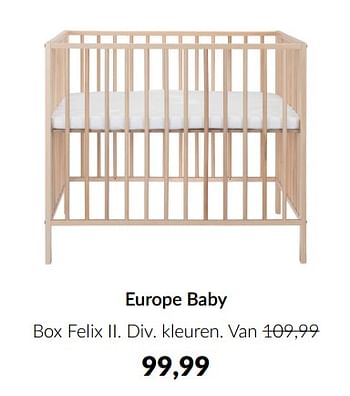 Aanbiedingen Europe baby box felix ii - Europe baby - Geldig van 14/06/2022 tot 18/07/2022 bij Babypark