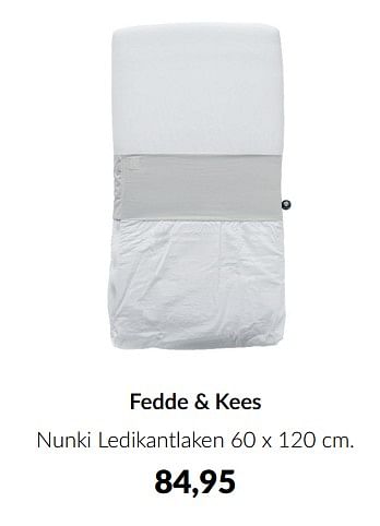 Aanbiedingen Fedde + kees nunki ledikantlaken - Fedde &amp; Kees - Geldig van 14/06/2022 tot 18/07/2022 bij Babypark